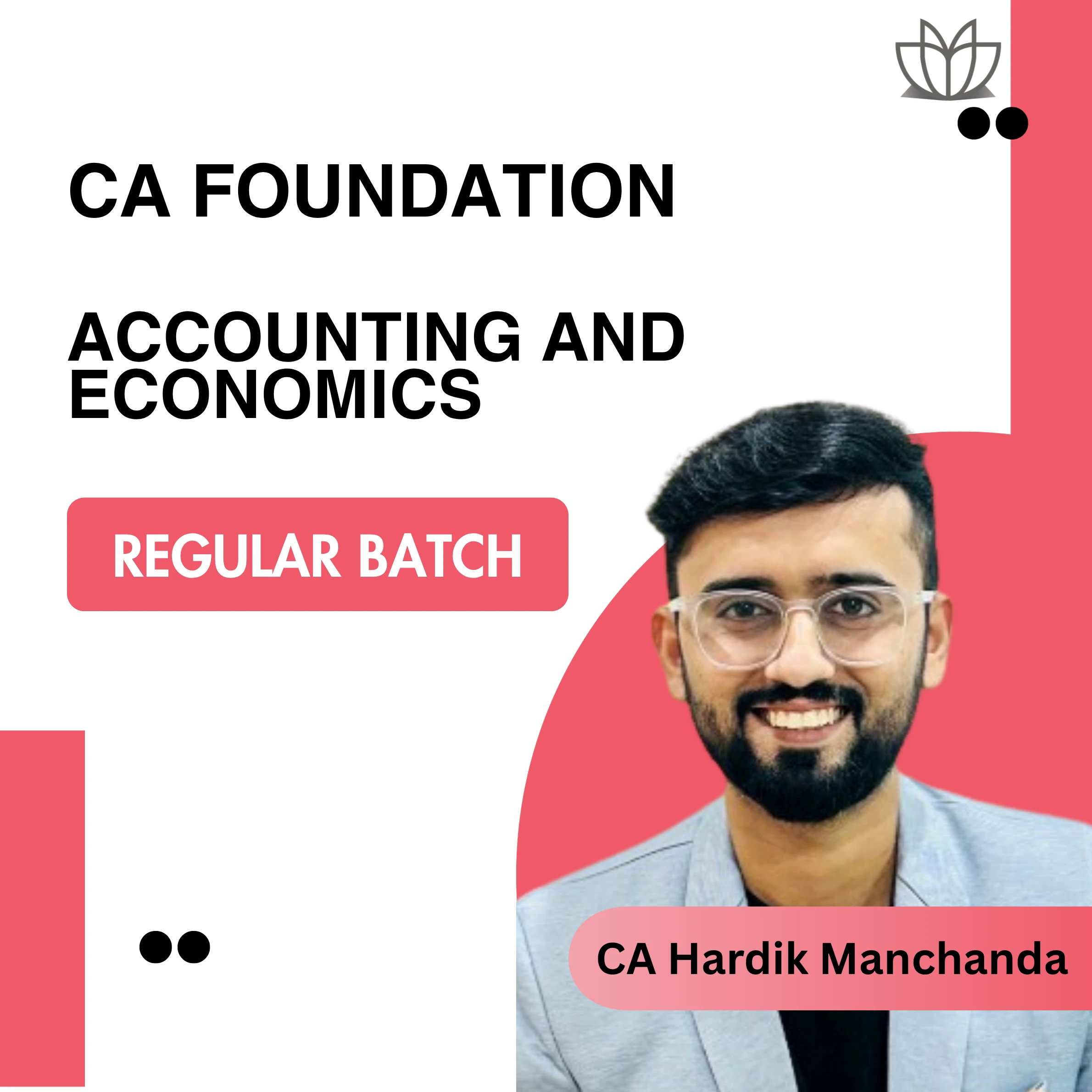 CA Foundation Accounts & Economics (Regular Batch) For Jan & May 26